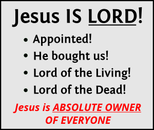 Jesus IS LORD!